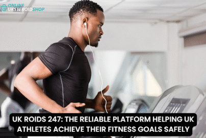 UK ROIDS 247 THE RELIABLE PLATFORM HELPING UK ATHLETES ACHIEVE THEIR FITNESS GOALS SAFELY
